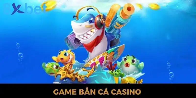 Bắn cá casino - Siêu Phẩm Giải Trí Trực Tuyến Hàng Đầu 2024 Bắn cá casino - Siêu Phẩm Giải Trí Trực Tuyến Hàng Đầu 2024