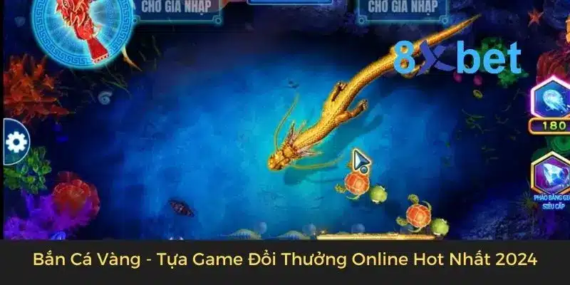 Bắn Cá Vàng - Tựa Game Đổi Thưởng Online Hot Nhất 2024 Bắn cá vàng hot nhất hiện nay